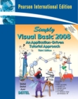 Simply Visual Basic 2008 : International Edition - Book