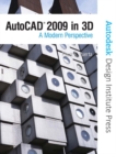 AutoCAD 2009 in 3D : Modern Perspective - Book