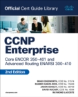 CCNP Enterprise Core ENCOR 350-401 and Advanced Routing ENARSI 300-410 Official Cert Guide Library - Book