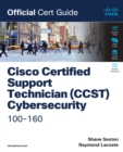 Cisco Certified Support Technician (CCST) Cybersecurity 100-160 Official Cert Guide - eBook