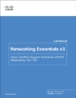 Networking Essentials Lab Manual v3 : Cisco Certified Support Technician (CCST) Networking 100-150 - Book