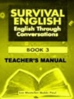 Survival English 3 : English Through Conversation Teacher's Manual - Book