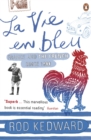 La Vie en bleu : France and the French since 1900 - Book