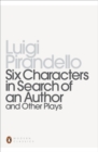 Six Characters in Search of an Author and Other Plays - Book