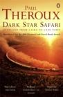 Dark Star Safari : Overland from Cairo to Cape Town - Book