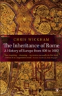 The Inheritance of Rome : A History of Europe from 400 to 1000 - Book