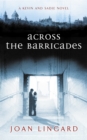 Across the Barricades : A Kevin and Sadie Story - Book