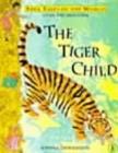 The Tiger Child : A Folk Tale from India - Book