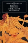 The Bacchae and Other Plays - Book