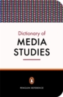 The Penguin Dictionary of Media Studies - Book