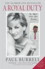 A Royal Duty : The poignant and remarkable untold story of the Princess of Wales - Book