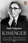 Kissinger : 1923-1968: The Idealist - Book