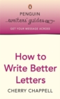 Penguin Writers' Guides: How to Write Better Letters - Book