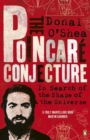 The Poincare Conjecture : In Search of the Shape of the Universe - Book