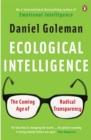 Ecological Intelligence : The Coming Age of Radical Transparency - Book