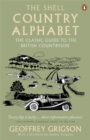 The Shell Country Alphabet : The Classic Guide to the British Countryside - Book