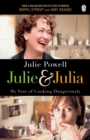 Julie & Julia : My Year of Cooking Dangerously - Book