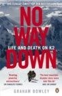 No Way Down : Life and Death on K2 - Book
