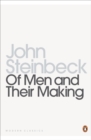 Of Men and Their Making : The Selected Nonfiction of John Steinbeck - Book
