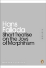 Short Treatise on the Joys of Morphinism - Book