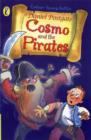 Cosmo and the Pirates : Cosmo and the Pirates Cosmo and the Pirates - Book