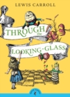 Through the Looking Glass and What Alice Found There - Book