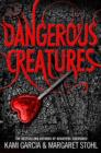 Dangerous Creatures : (Dangerous Creatures Book 1) - eBook