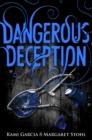 Dangerous Deception : (Dangerous Creatures Book 2) - Book