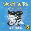 The Worst Witch Saves the Day - eAudiobook