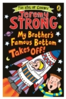My Brother's Famous Bottom Takes Off! - Book