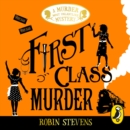 First Class Murder - eAudiobook