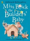 Miss Brick the Builders' Baby - Book