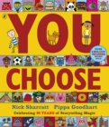 You Choose : A new story every time - what will YOU choose? - Book