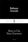 How to Use Your Enemies - Book