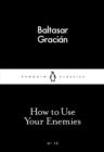 How to Use Your Enemies - eBook