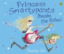 Princess Smartypants Breaks the Rules! - Book