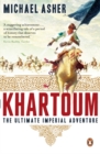 Khartoum : The Ultimate Imperial Adventure - eBook