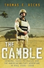 The Gamble : General Petraeus and the Untold Story of the American Surge in Iraq, 2006 - 2008 - eBook