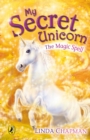My Secret Unicorn: The Magic Spell - eBook