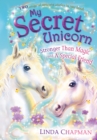 My Secret Unicorn: Stronger Than Magic and a Special Friend - eBook