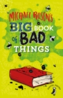 Michael Rosen's Big Book of Bad Things - eBook