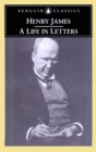 Henry James : A Life in Letters - eBook