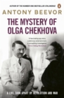 The Mystery of Olga Chekhova : The true story of a family torn apart by revolution and war - eBook