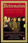 Reformation : Europe's House Divided 1490-1700 - eBook