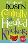Centrally Heated Knickers - eBook