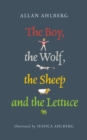 The Boy, the Wolf, the Sheep and the Lettuce - eBook