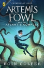 Artemis Fowl and the Atlantis Complex - eBook