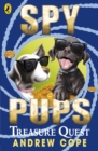 Spy Pups: Treasure Quest - eBook