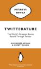 Twitterature : The World's Greatest Books Retold Through Twitter - eBook