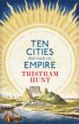 Ten Cities that Made an Empire - eBook